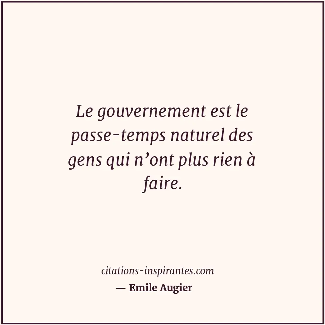Citation de Emile Augier