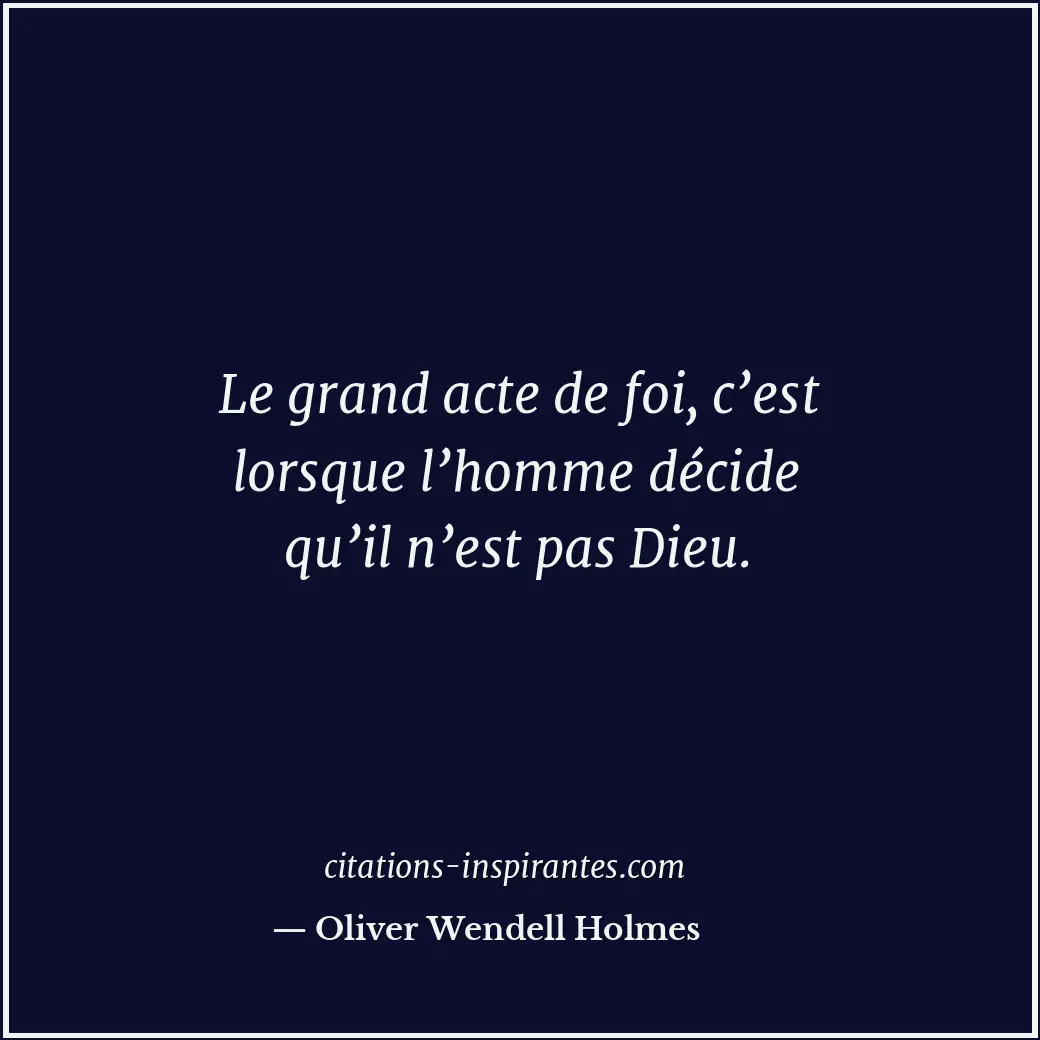 Citation de Oliver Wendell Holmes