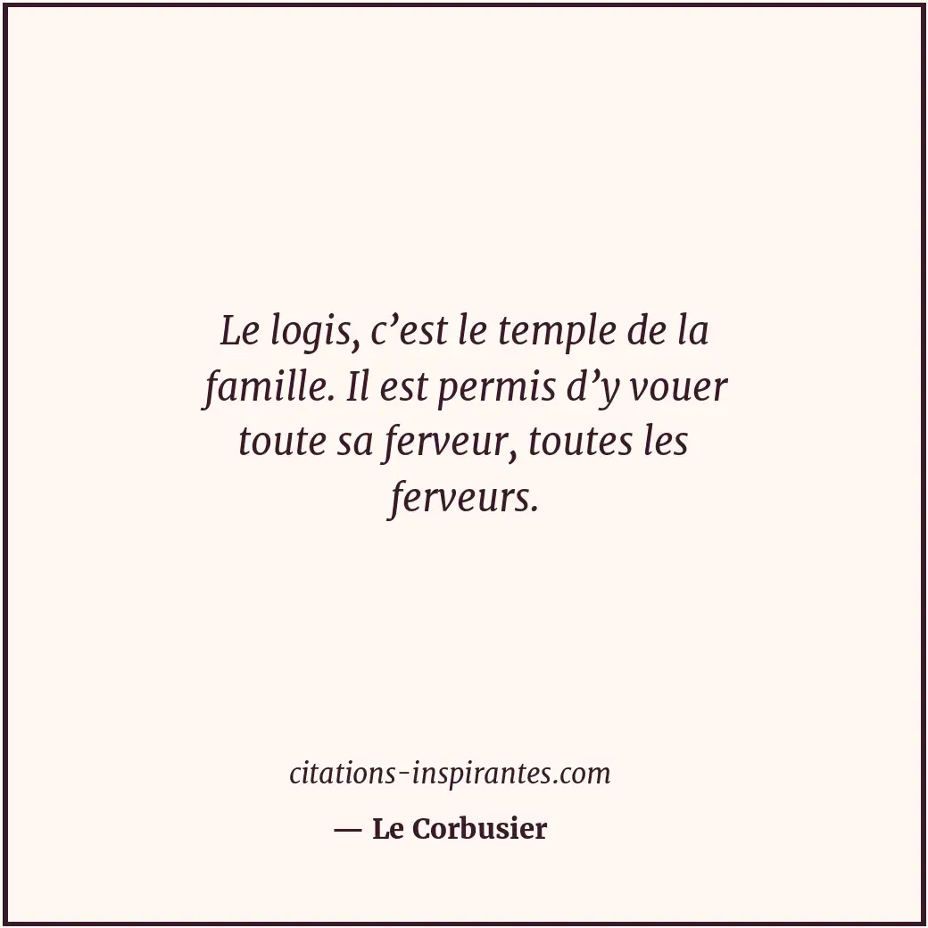 Citation de Le Corbusier