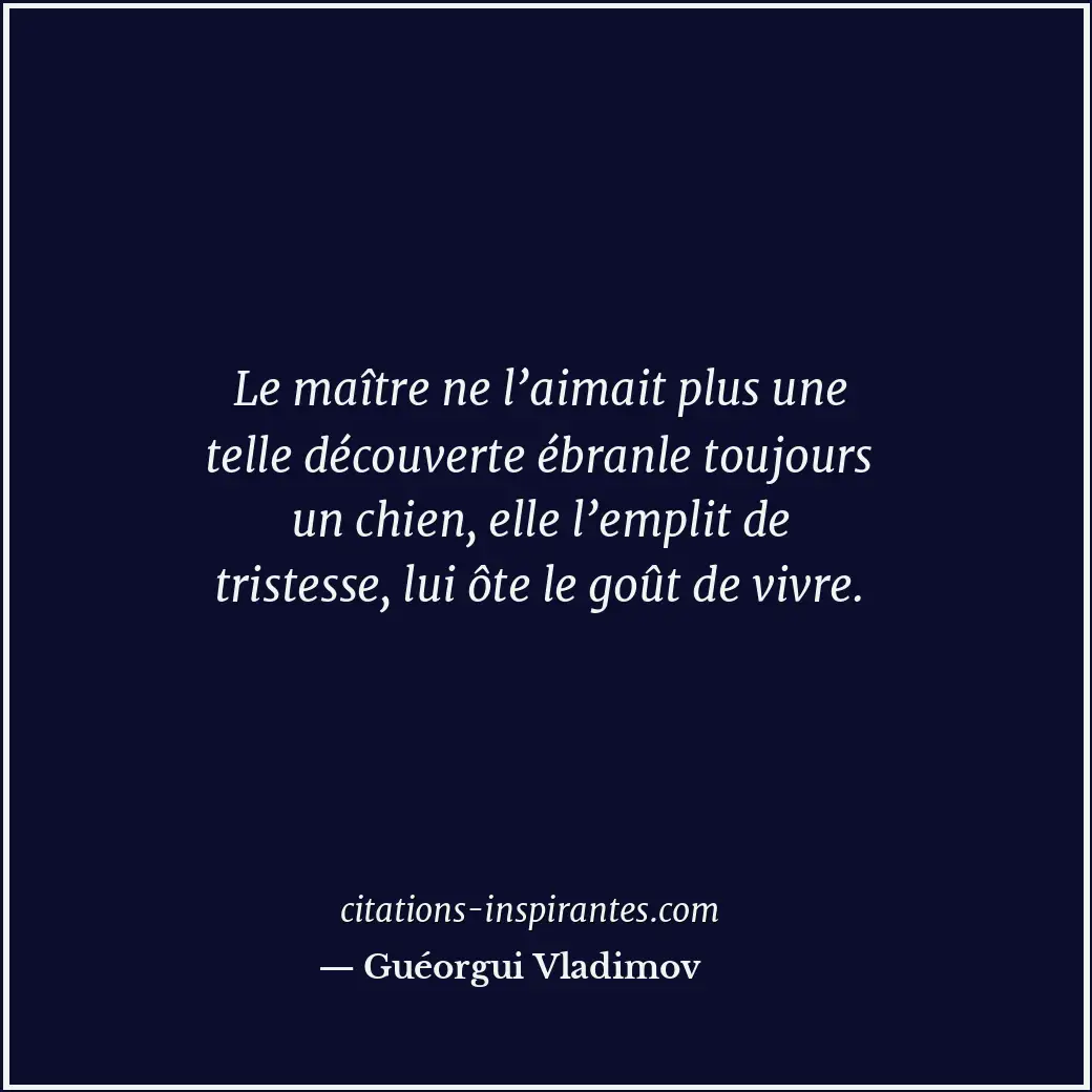 Citation de Guéorgui Vladimov