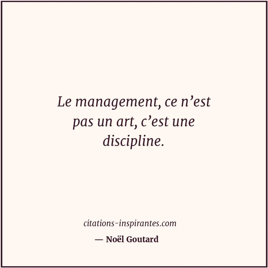 Citation de Noël Goutard