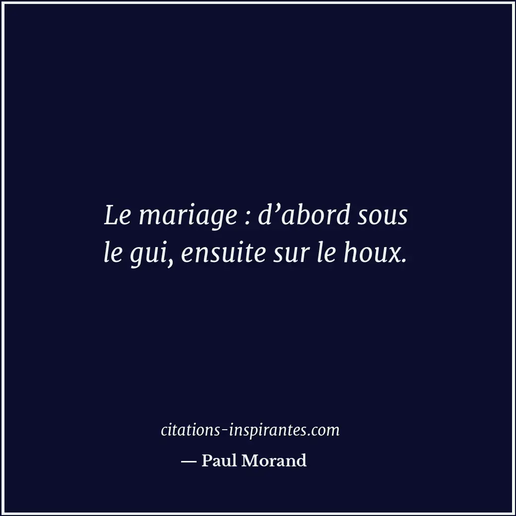 Citation de Paul Morand