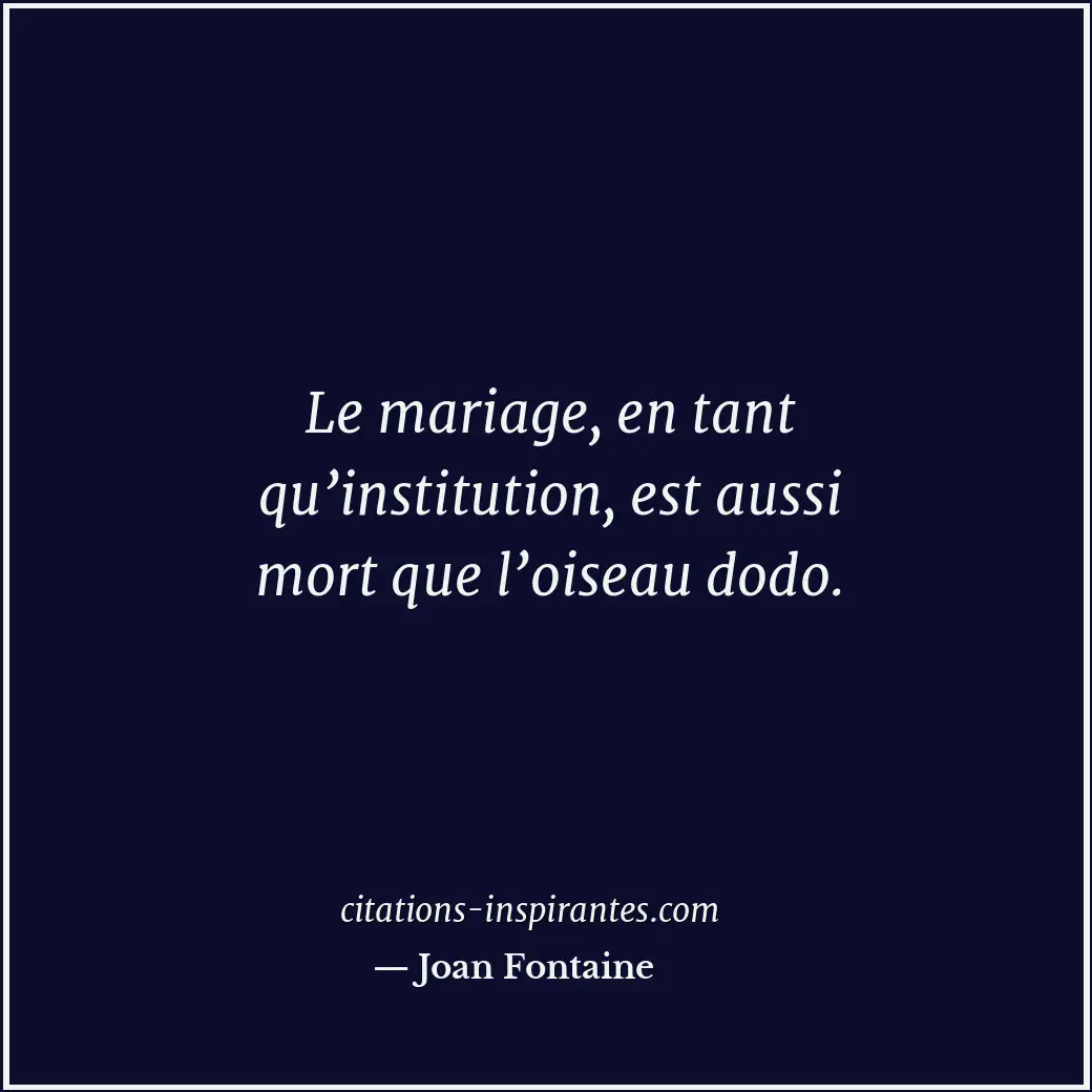 Citation de Joan Fontaine