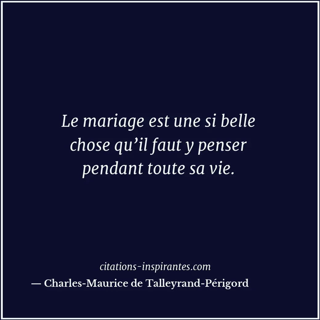 Citation de Charles-Maurice de Talleyrand-Périgord