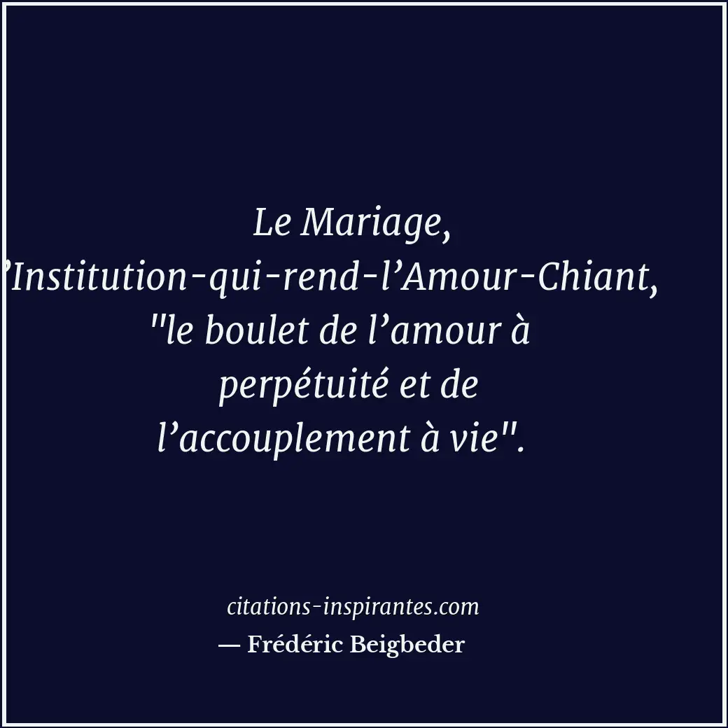 Citation de Frédéric Beigbeder