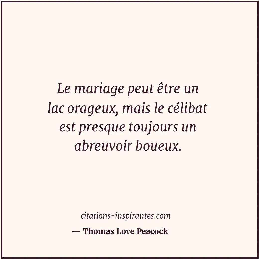Citation de Thomas Love Peacock