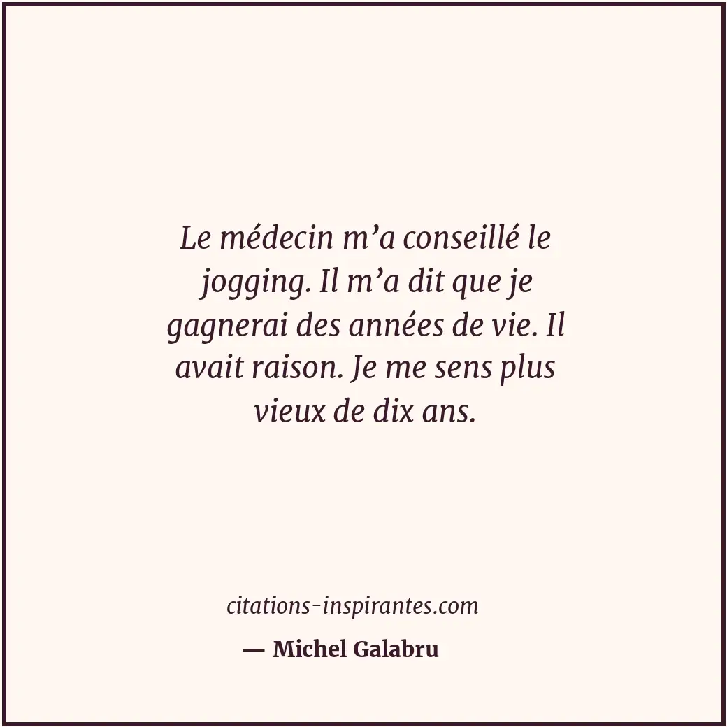 Citation de Michel Galabru
