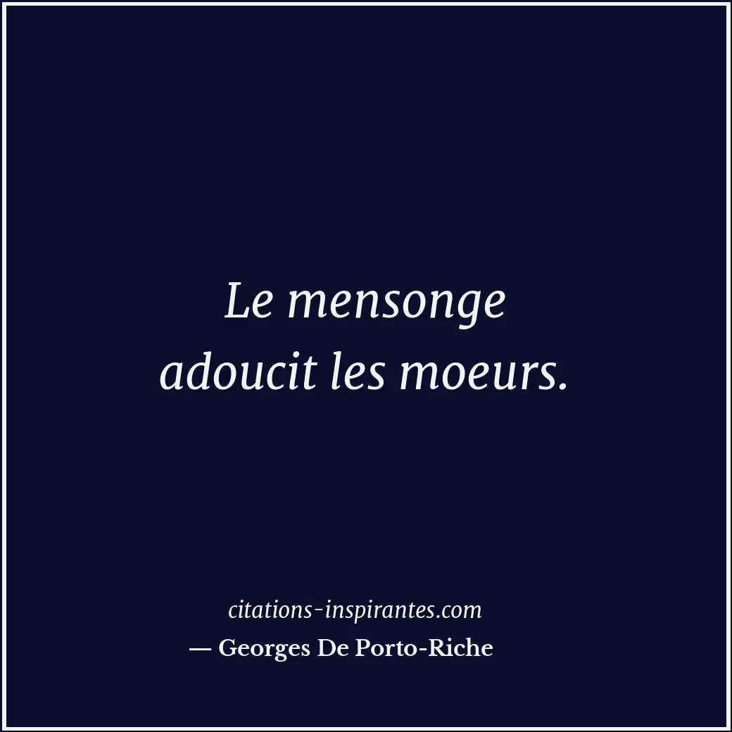 Citation de Georges De Porto-Riche