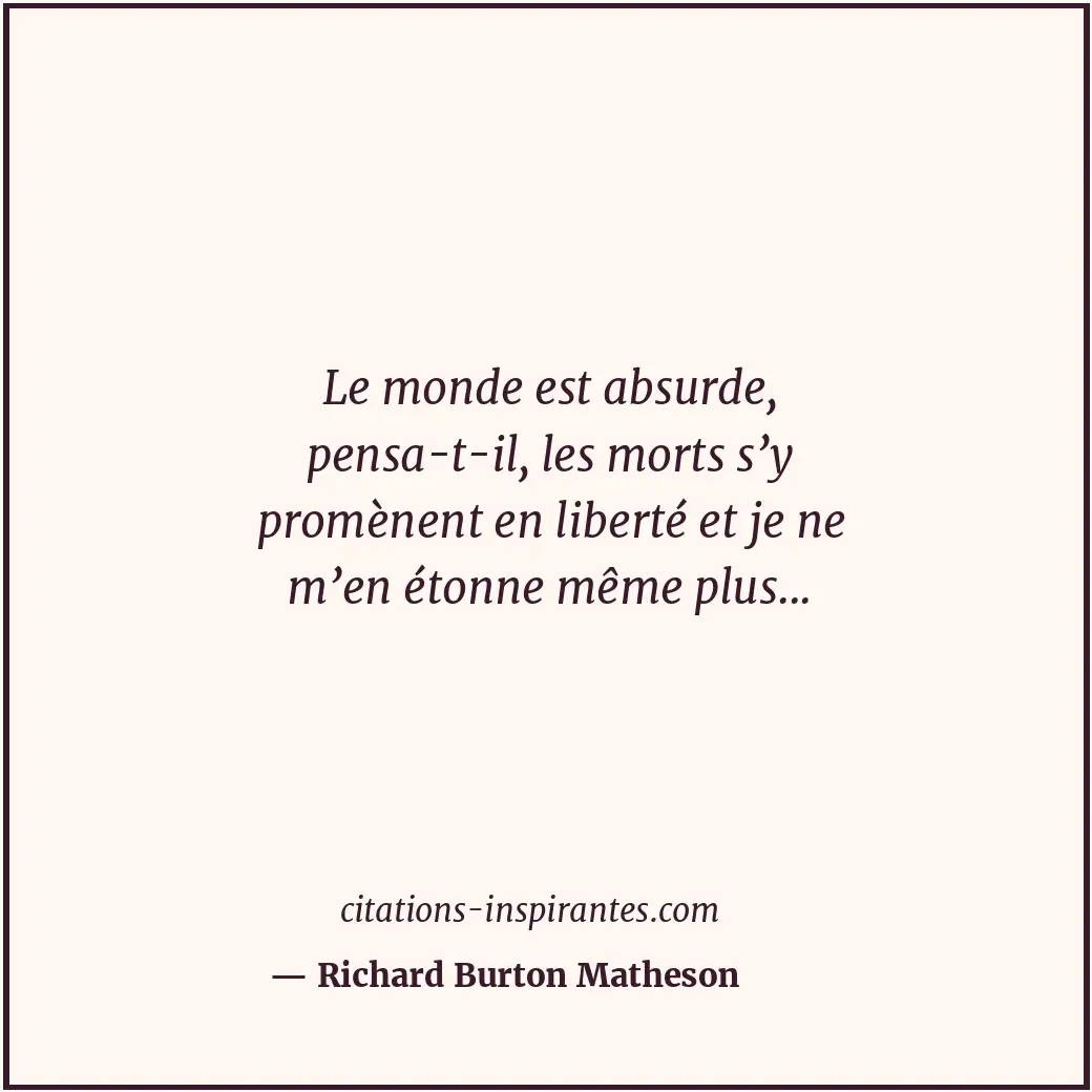 Citation de Richard Burton Matheson