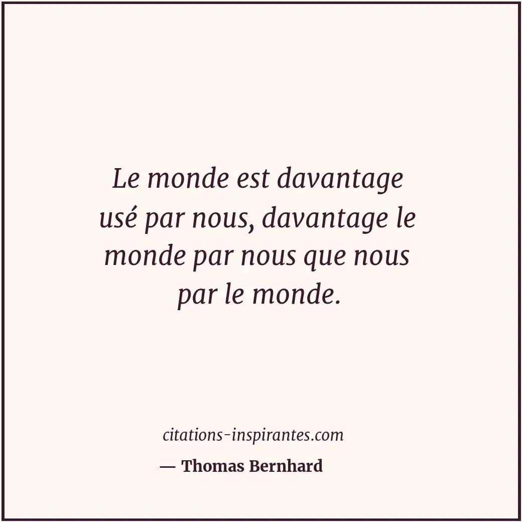 Citation de Thomas Bernhard