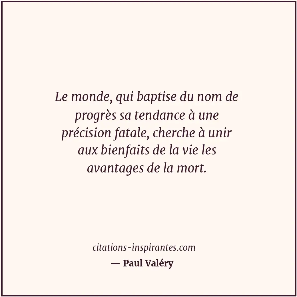 Citation de Paul Valéry