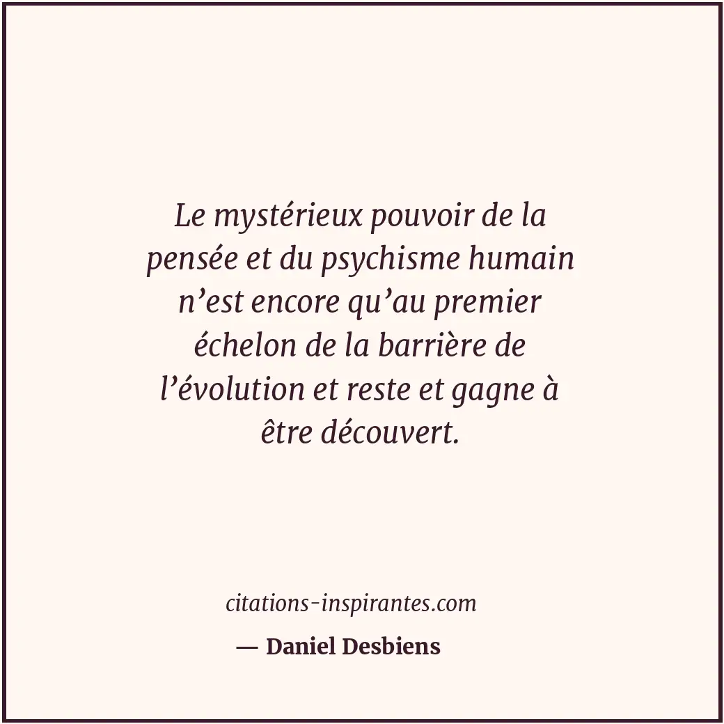 Citation de Daniel Desbiens