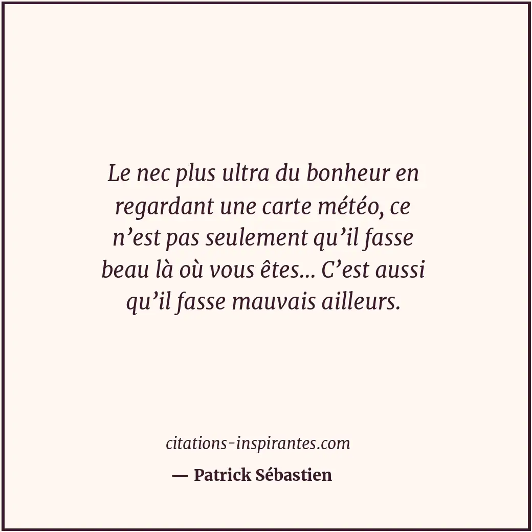 Citation de Patrick Sébastien