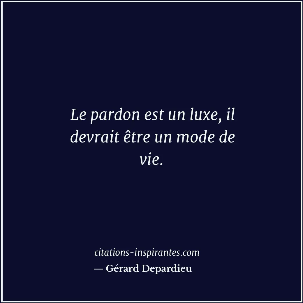 Citation de Gérard Depardieu