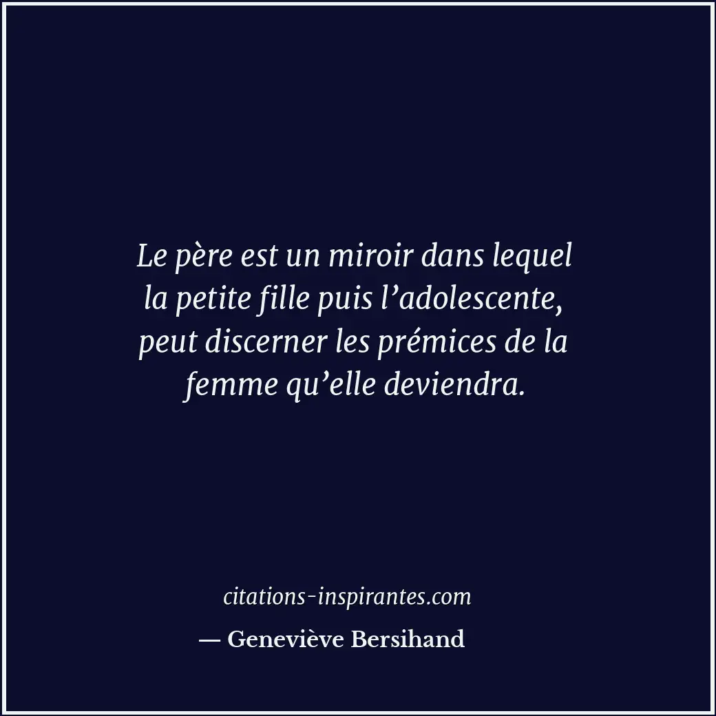 Citation de Geneviève Bersihand
