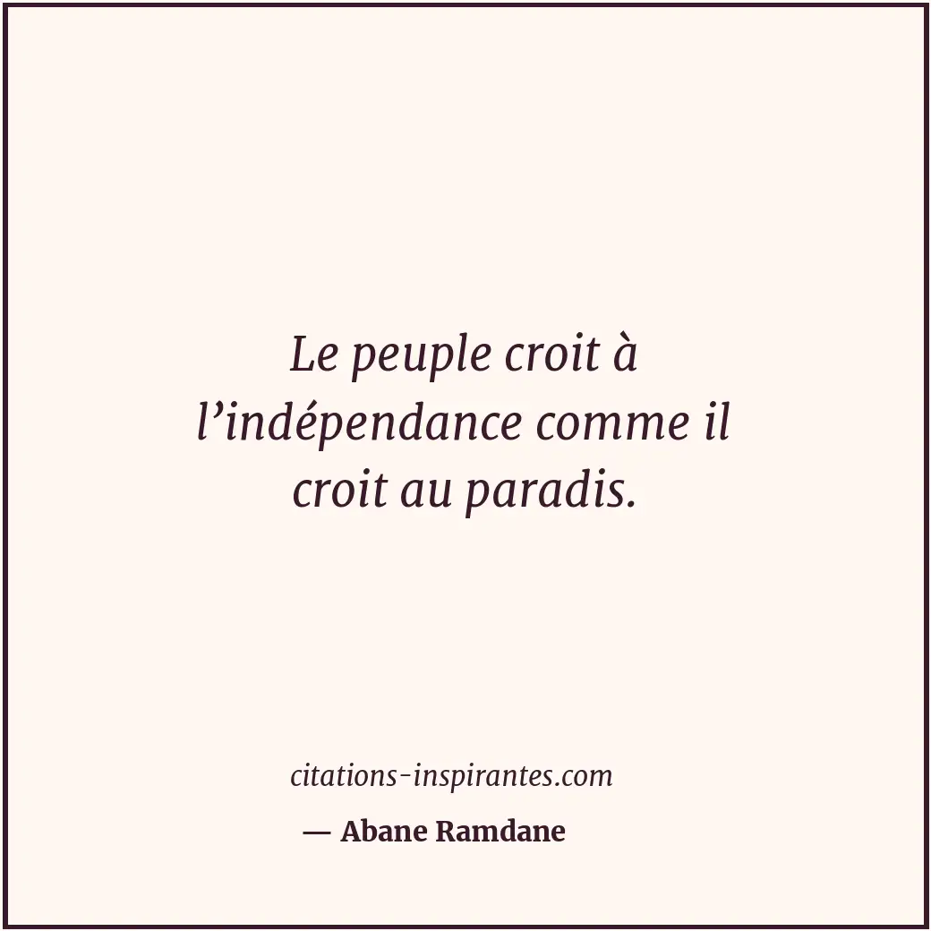Citation de Abane Ramdane