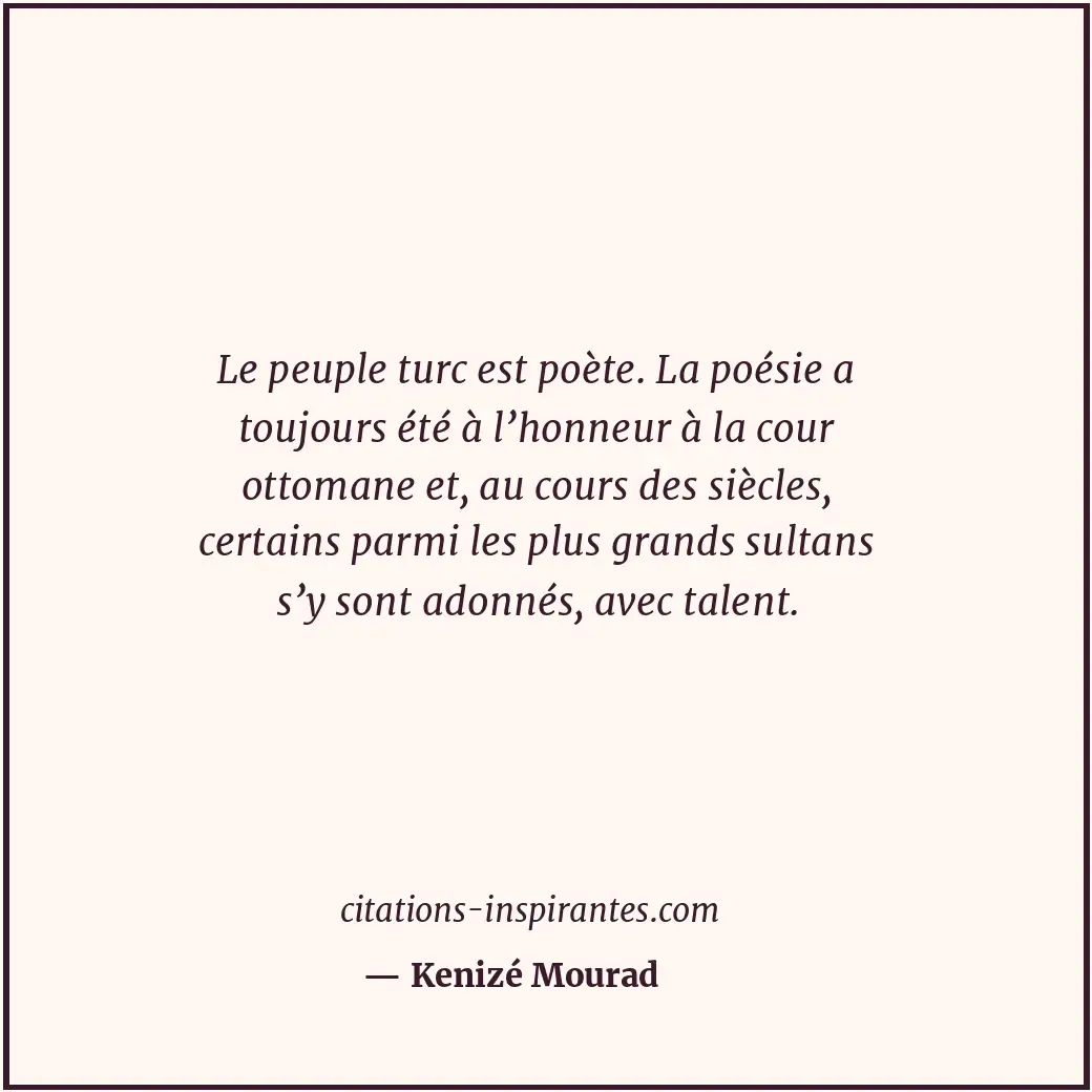 Citation de Kenizé Mourad