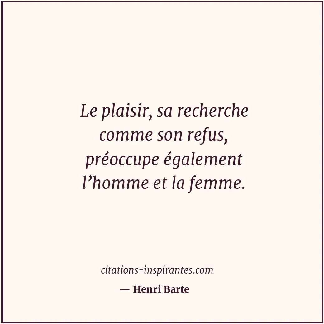 Citation de Henri Barte