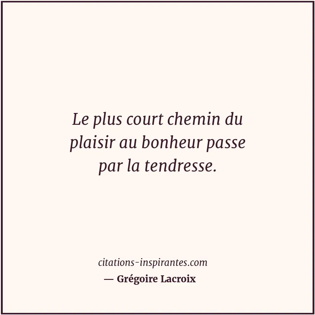 Citation de Grégoire Lacroix