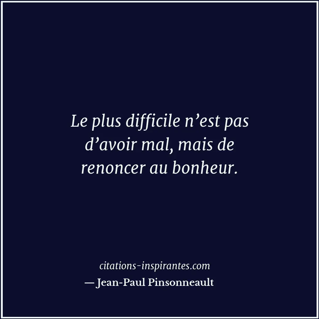 Citation de Jean-Paul Pinsonneault