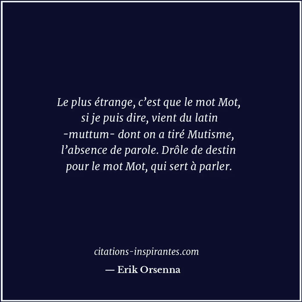 Citation de Erik Orsenna