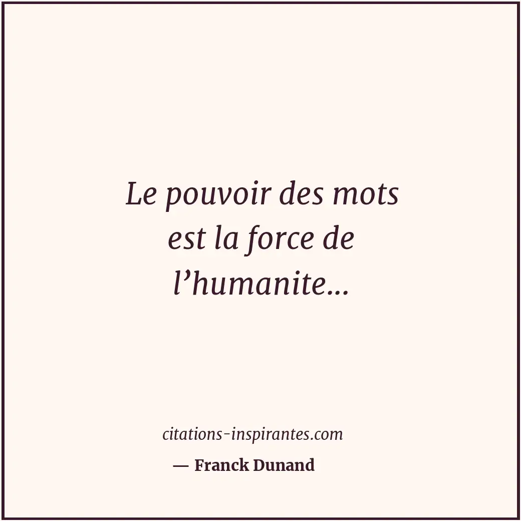Citation de Franck Dunand