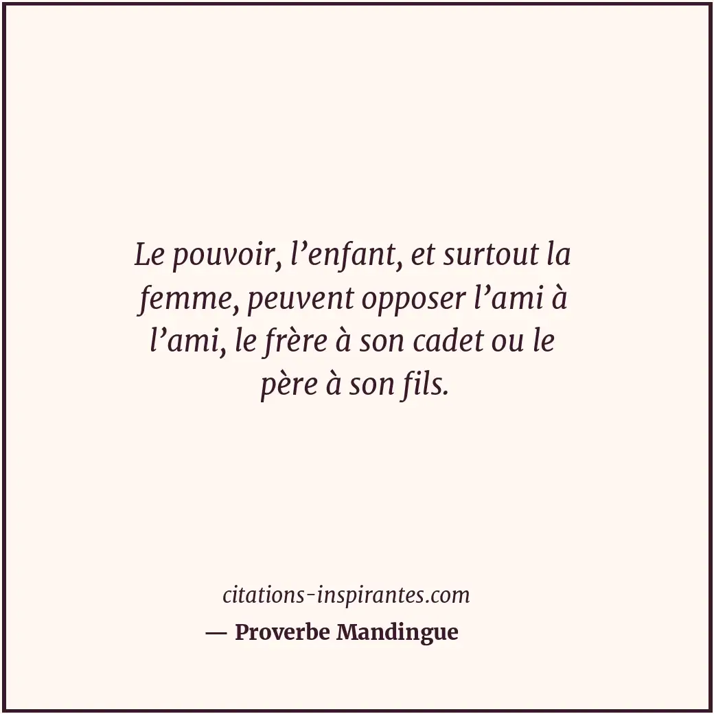 Citation de Proverbe Mandingue