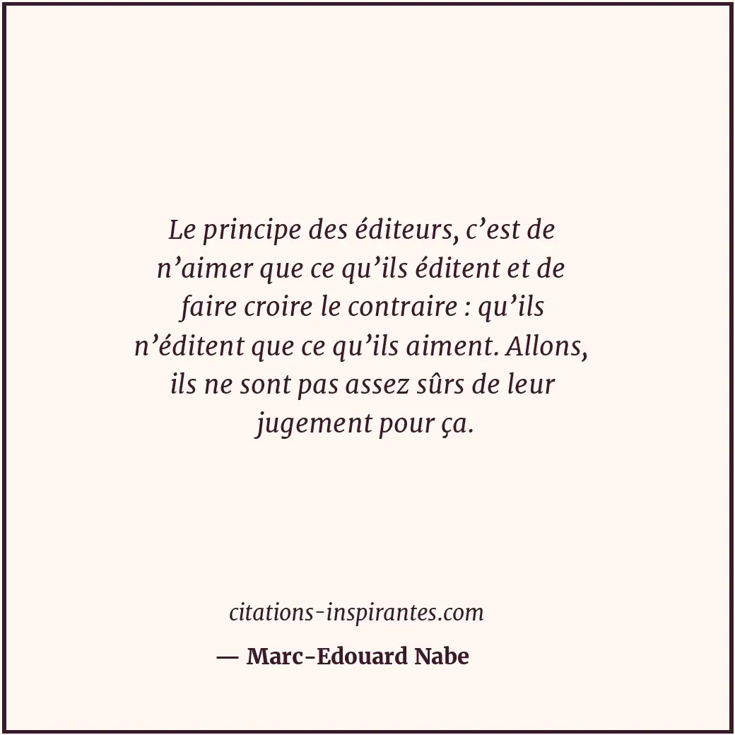 Citation de Marc-Edouard Nabe