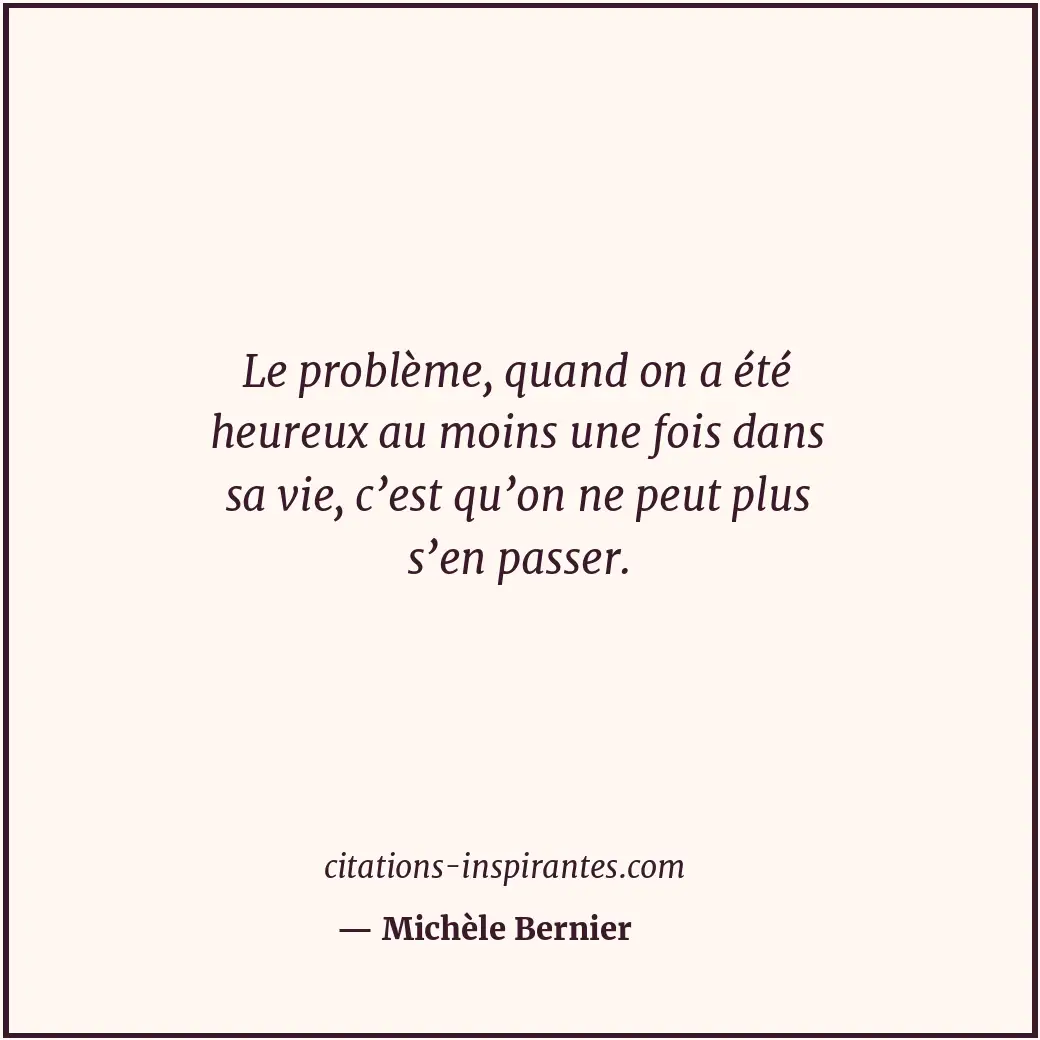 Citation de Michèle Bernier