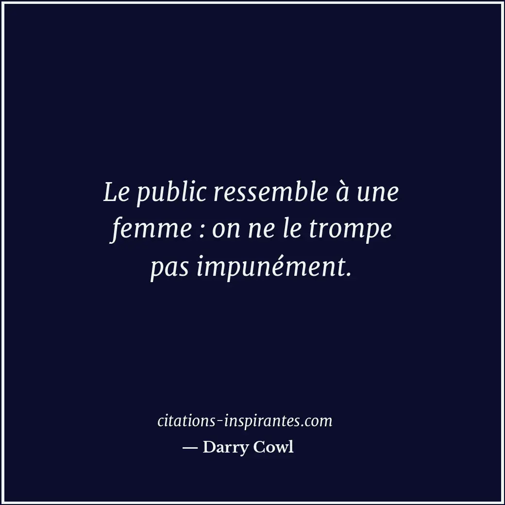 Citation de Darry Cowl