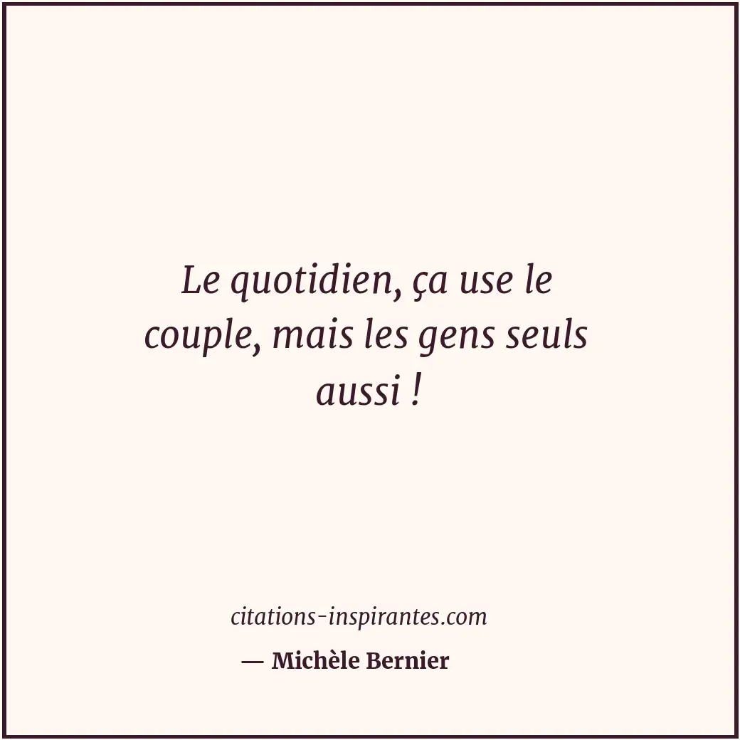 Citation de Michèle Bernier