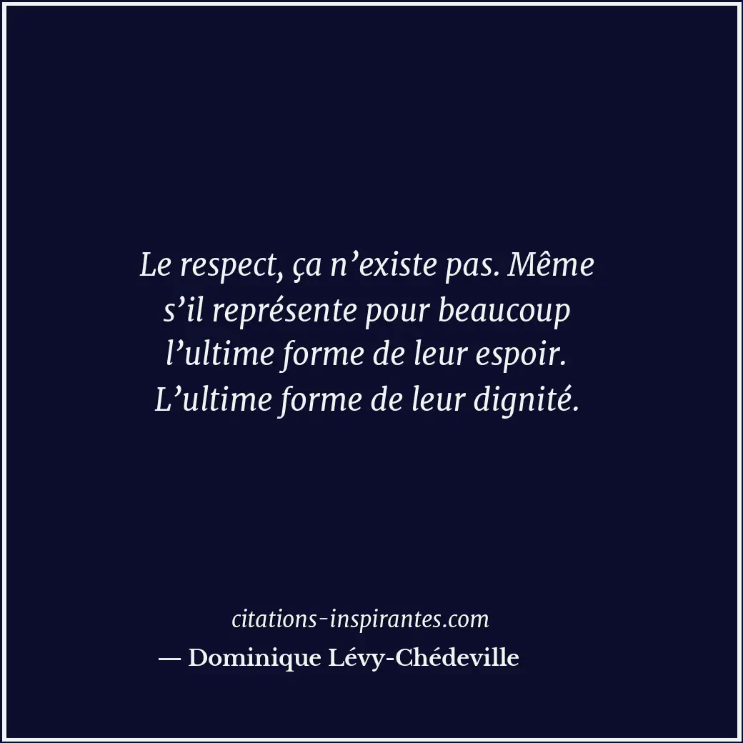 Citation de Dominique Lévy-Chédeville