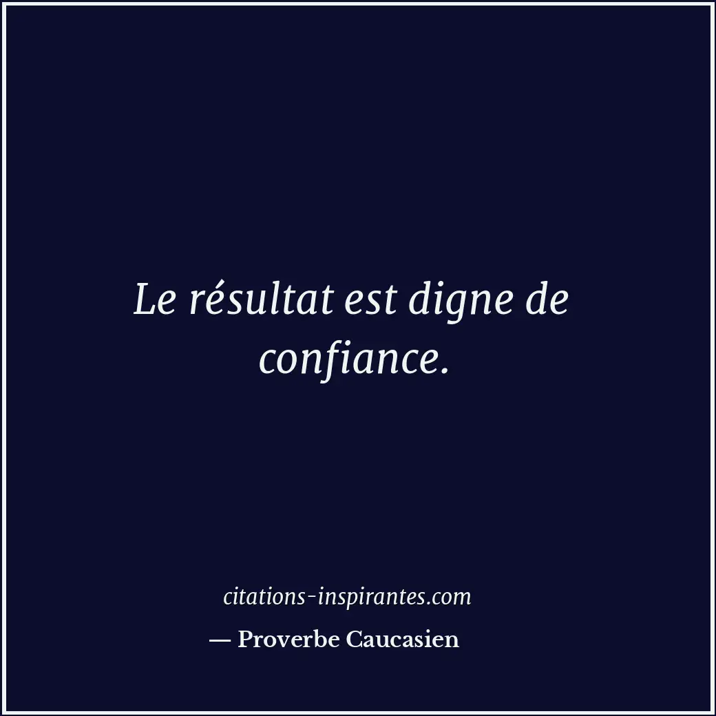 Citation de Proverbe Caucasien