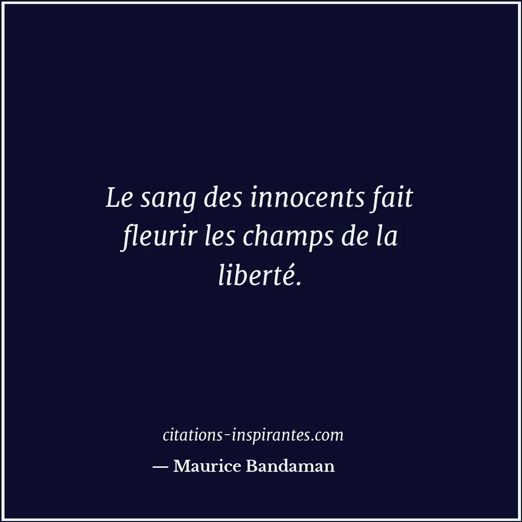 Citation de Maurice Bandaman