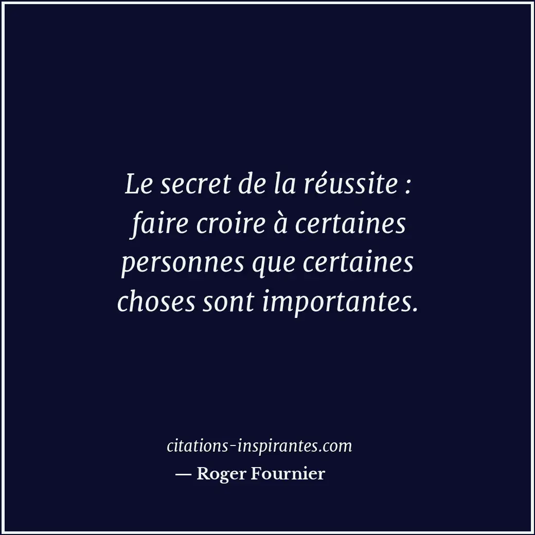 Citation de Roger Fournier