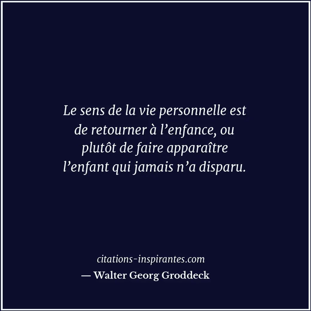 Citation de Walter Georg Groddeck
