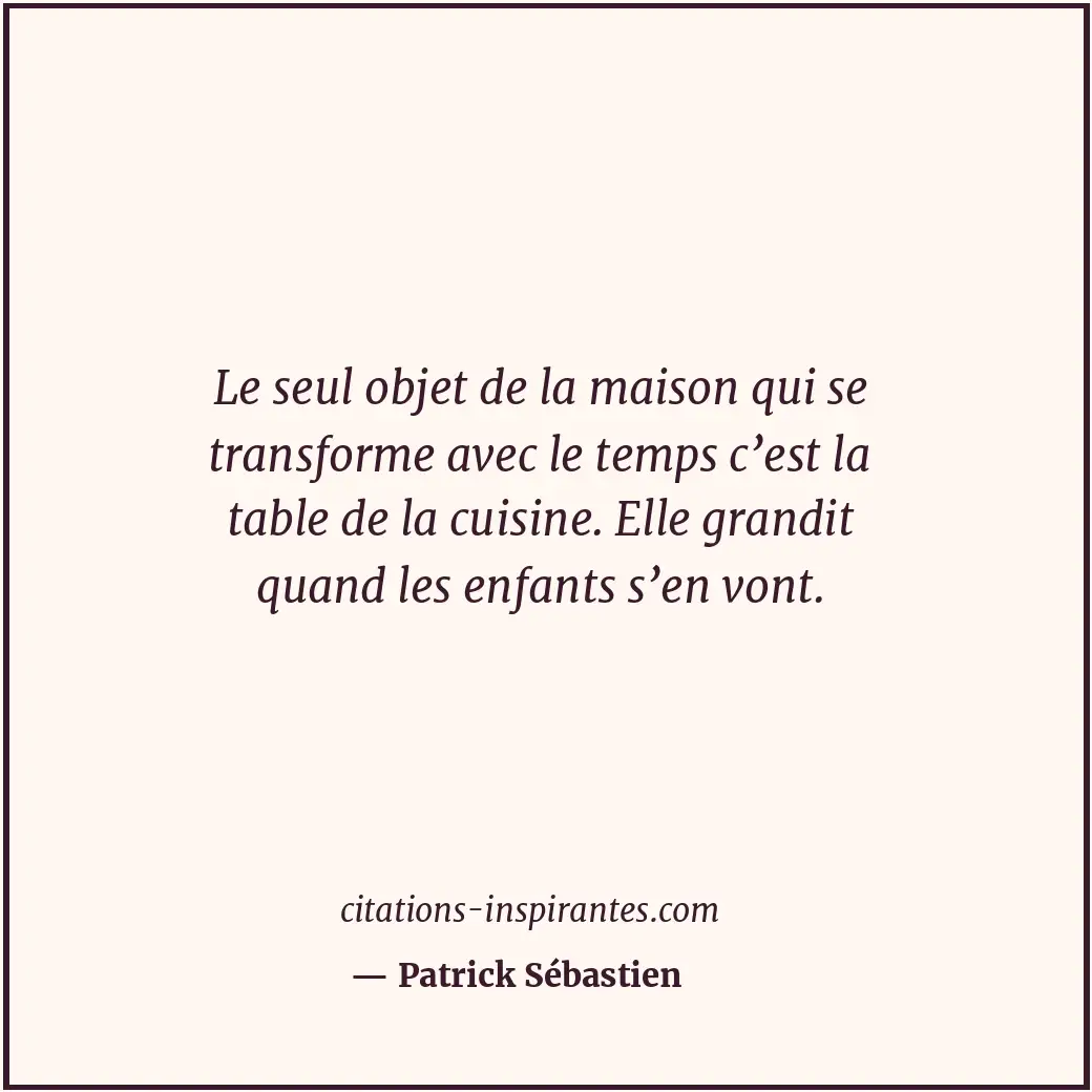 Citation de Patrick Sébastien