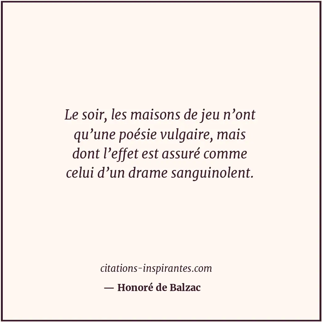 Citation de Honoré de Balzac