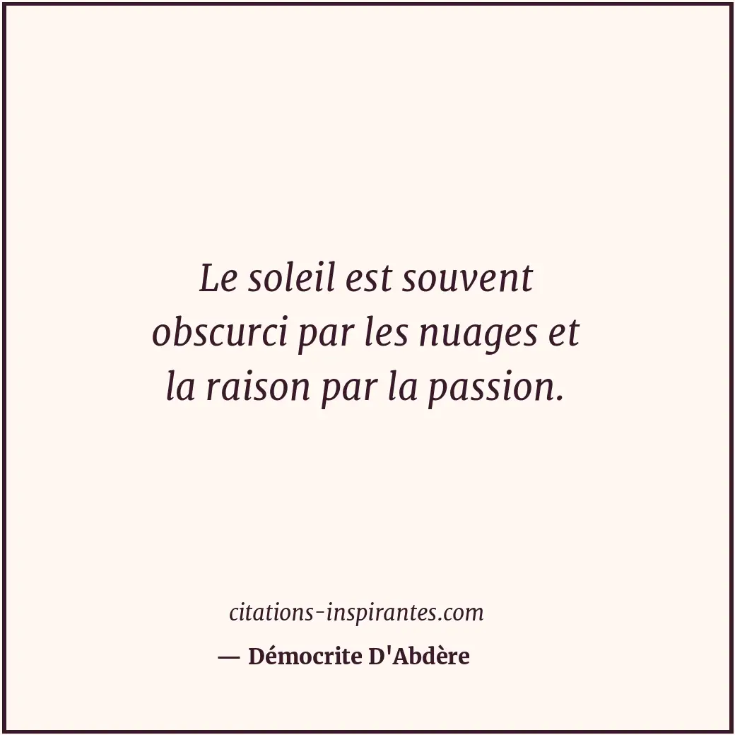 Citation de Démocrite D'Abdère