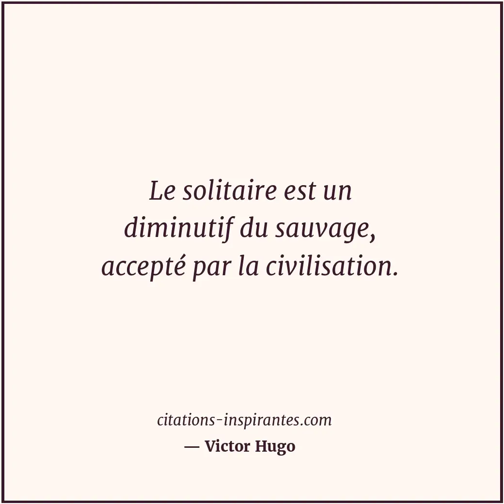 Citation de Victor Hugo