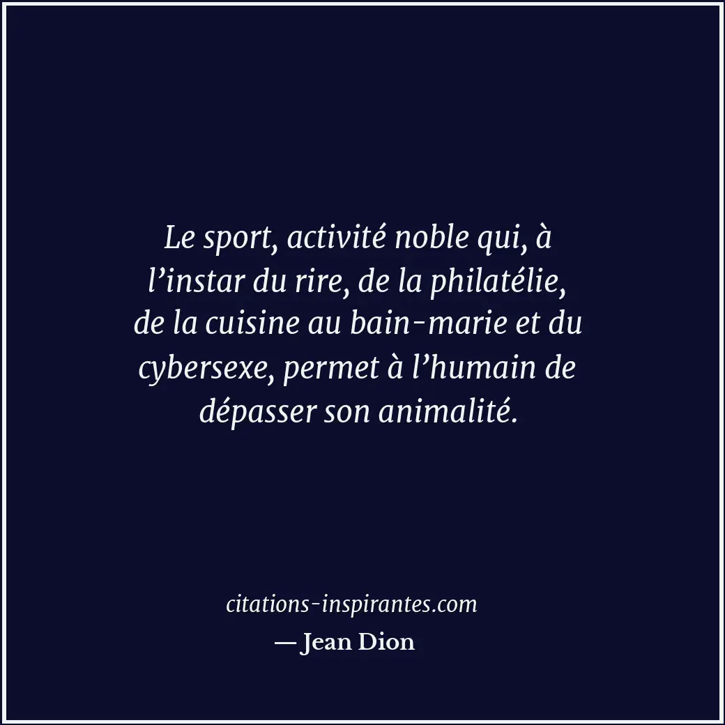 Citation de Jean Dion