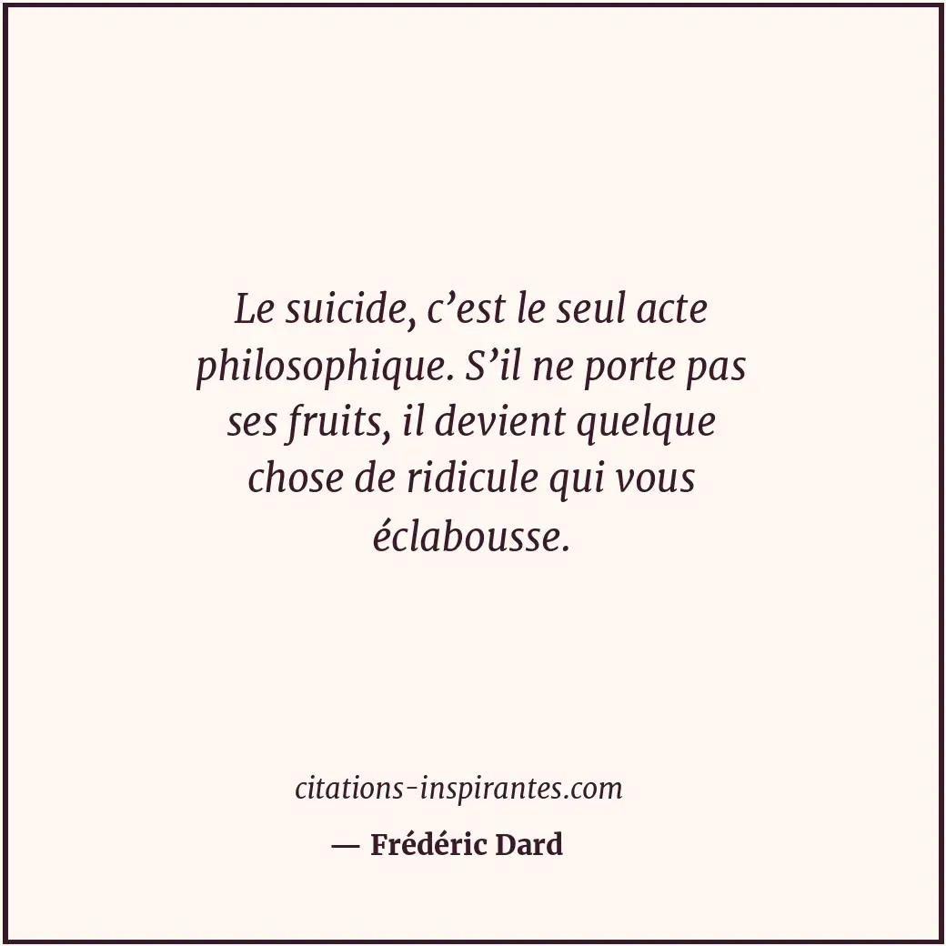Citation de Frédéric Dard