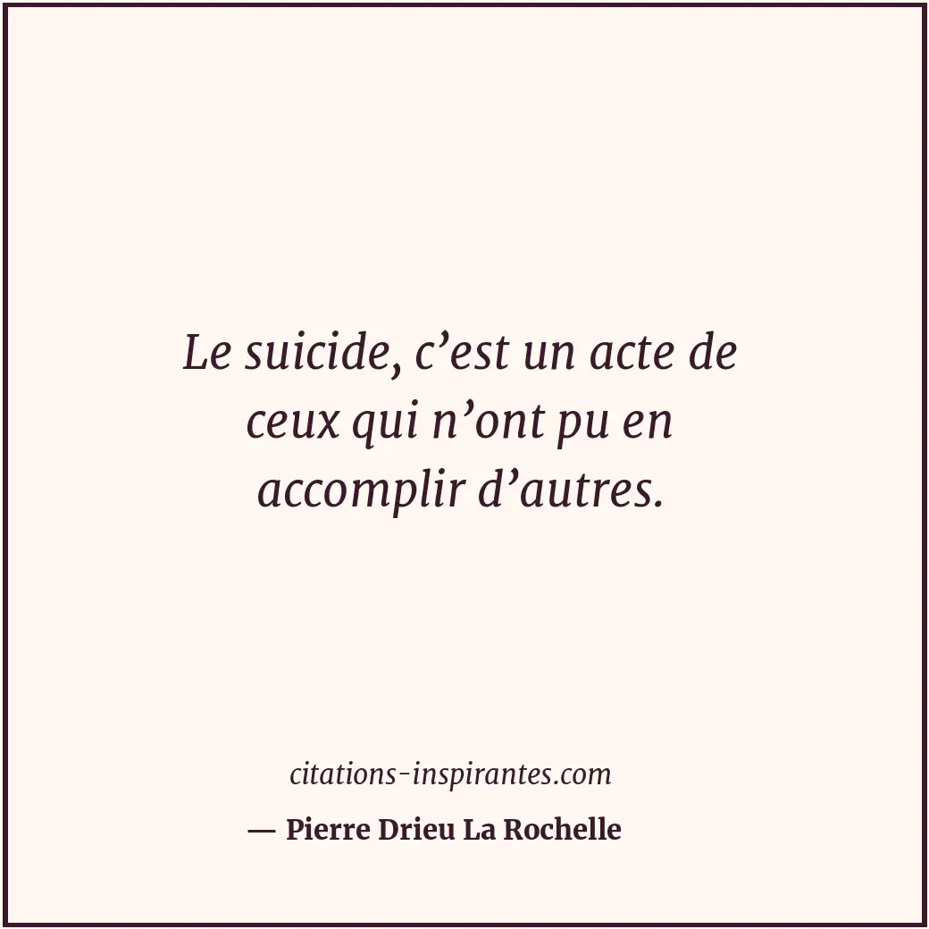 Citation de Pierre Drieu La Rochelle