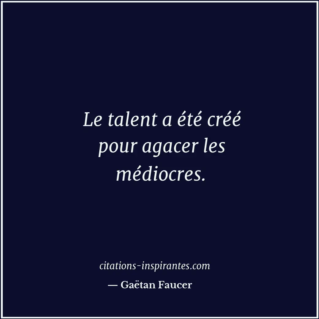 Citation de Gaëtan Faucer