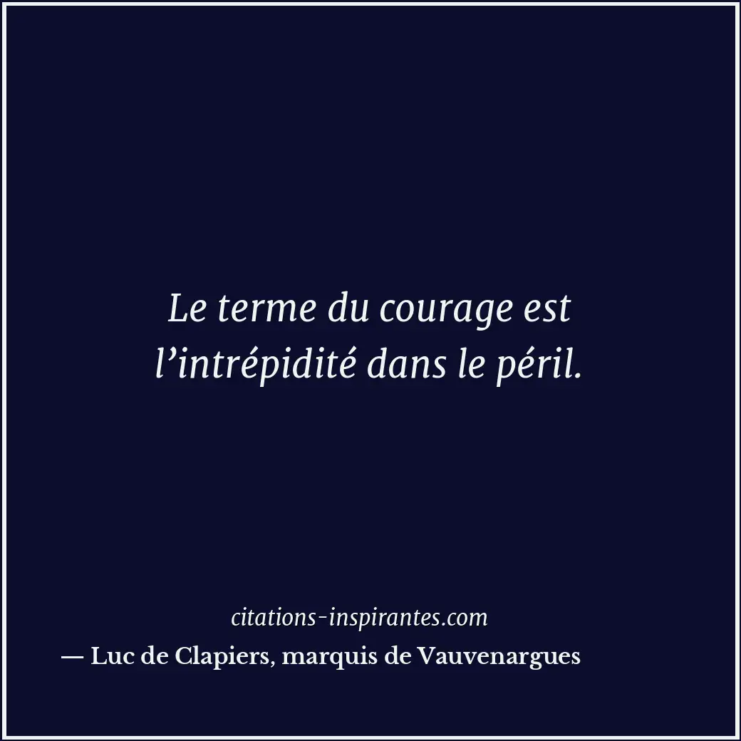 Citation de Luc de Clapiers, marquis de Vauvenargues