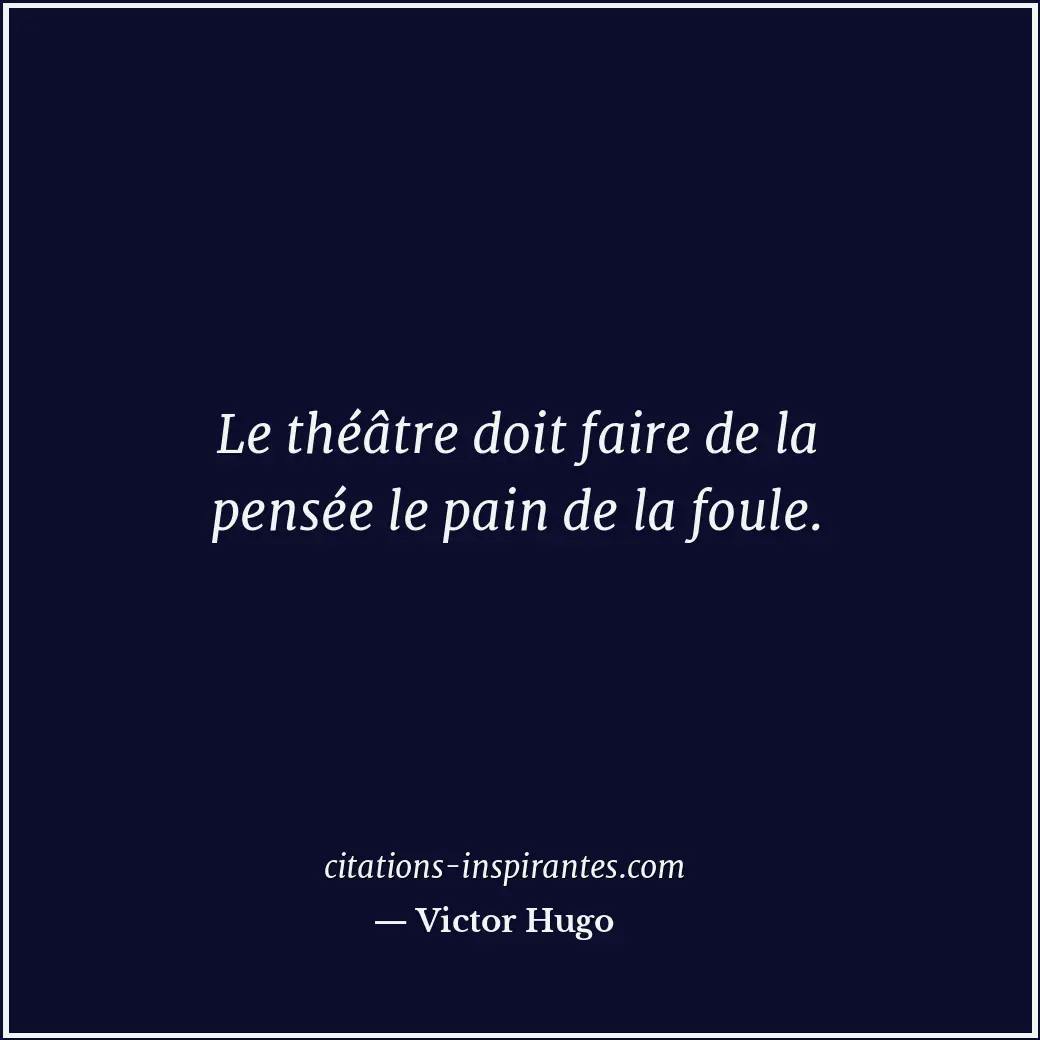 Citation de Victor Hugo