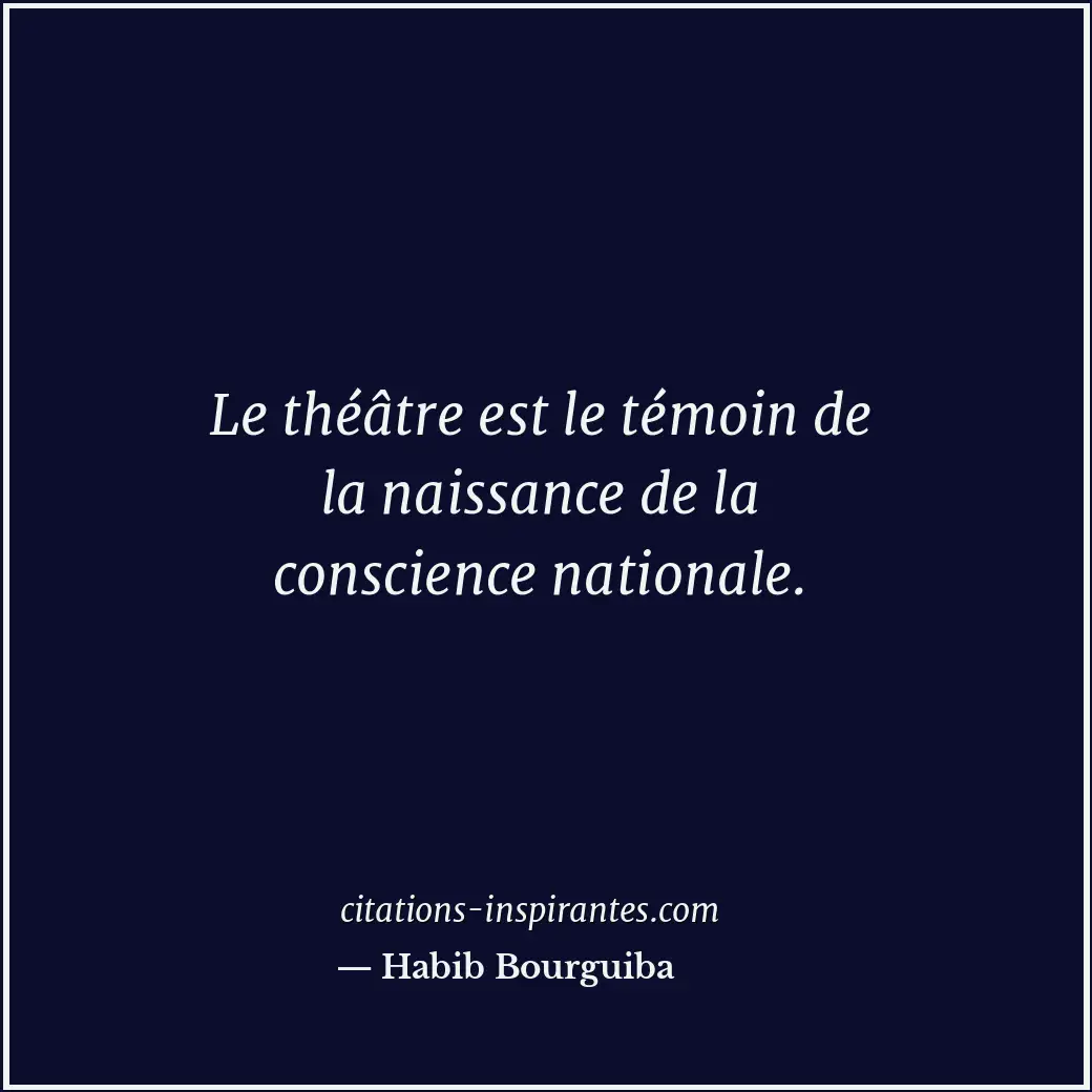 Citation de Habib Bourguiba