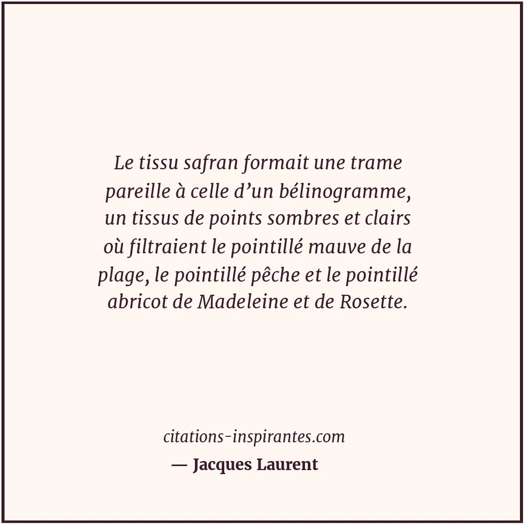 Citation de Jacques Laurent