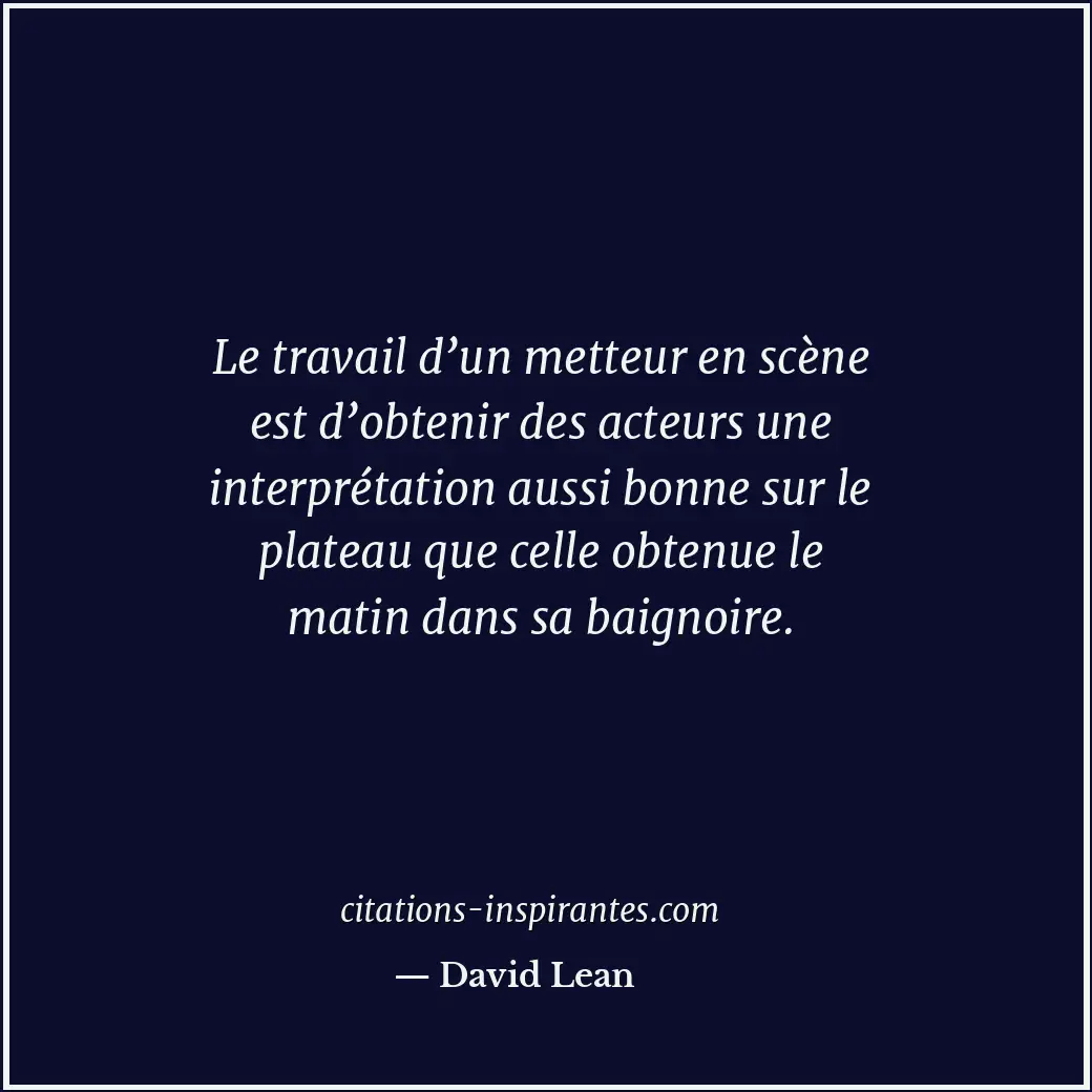 Citation de David Lean