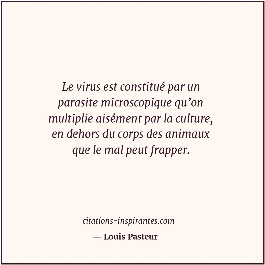 Citation de Louis Pasteur